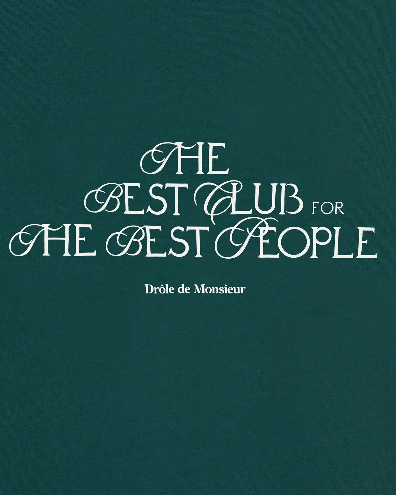 Le T-shirt "The Best Club"